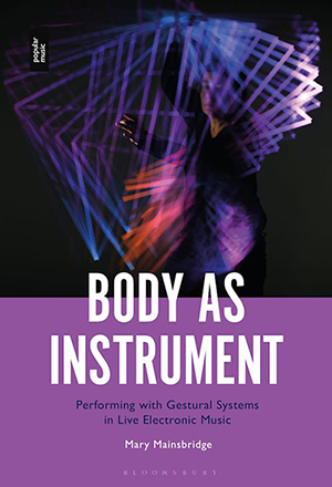 Body as Instrument - book by Mary Mainsbridge